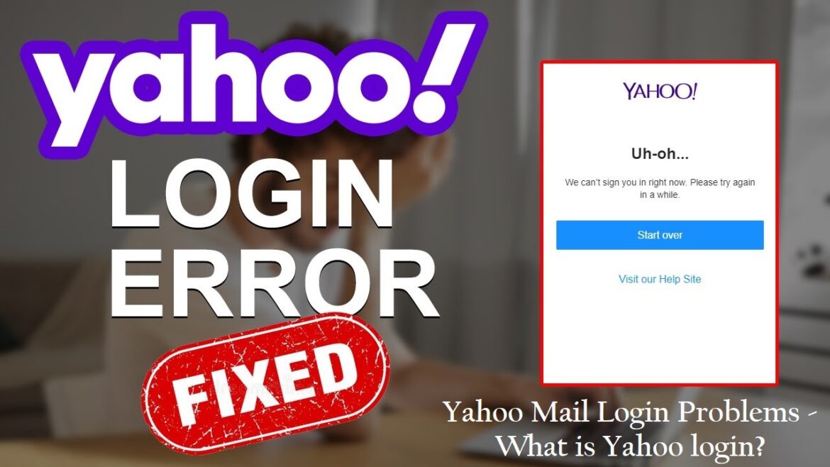 Yahoo Mail Login Problems What is Yahoo login? MagazineWebPro